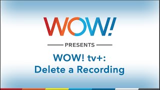 WOW Presents How to Delete a Recording from WOW tv [upl. by Niamrahc]