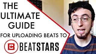 The Ultimate Guide For Uploading Beats To BEATSTARS [upl. by Dionne]