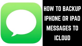 How to Backup iPhone or iPad Messages App to iCloud [upl. by Enamart]