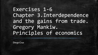 Exercises 16 Chapter 3 Interdependence and the gains from trade [upl. by Sergio480]