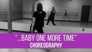 quotBaby One More Timequot  Britney Spears CHOREOGRAPHY FOR BEGINNERS [upl. by Nhguaved904]