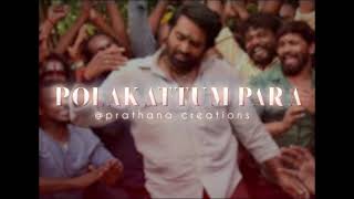 Polakattum Para Audio Edit  Edited Audio  4  Prathana Creations [upl. by Elleon]