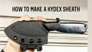 How to Make A Kydex Sheath [upl. by Gray18]