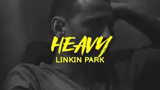 Story WA  Heavy  Linkin Park  2 [upl. by Torey]