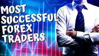 Most successful forex traders in the world UPDATED 2022 [upl. by Eadie127]