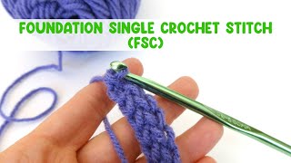 Foundation Single Crochet Stitch FSC [upl. by Spiros157]