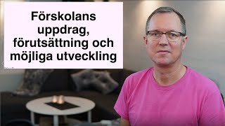 Introduktion Förskolans uppdrag förutsättningar och möjliga utveckling [upl. by Bartle68]