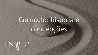 Teorias do Currículo  Currículo história e concepções [upl. by Oates]