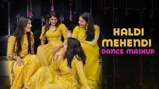 Haldi Mehendi Dance MashupMITALIS DANCEEASY DANCESangeet Choreography 2021Bridemaids DanceGeet [upl. by Valry]