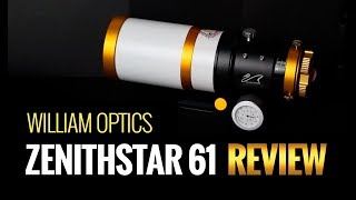 William Optics Zenithstar 61 Review Astrophotography [upl. by Ytisahcal]