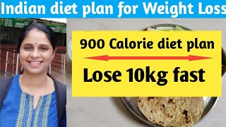 Indian Diet plan for weight loss  900 calorie diet day 4  Lose 10kg in 10 days [upl. by Airitac]