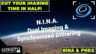 NINA Synchronized Dithering and Dual Imaging [upl. by Gaynor]