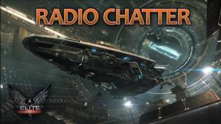 Elite Dangerous Background Radio Chatter and Ambient Space Static [upl. by Alesi190]