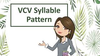 Complete Lesson VCV syllable pattern [upl. by Ehcnalb]