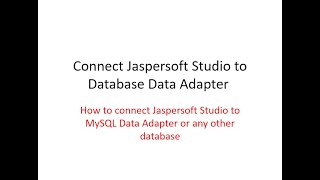 Dev Tips64 Connect Jaspersoft Studio to a JDBC Database Data Adapter like Mysql [upl. by Addiego]