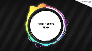 TPRMX Ravel  Bolero REMIX [upl. by Eenej]