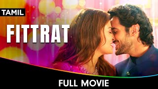 Fittrat  Tamil Full Movie  Krystle DSouza  Aditya Seal  Anushka Ranjan [upl. by Rind202]