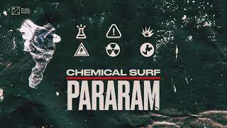 Chemical Surf  Pararam [upl. by Berlyn]