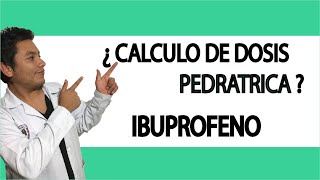 Calcular dosis de Ibuprofeno en niños  Cómo calcular dosis pediátrica formula rapida y facil [upl. by Dimitri]