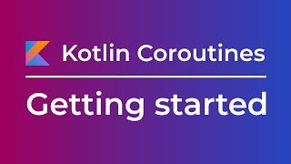 Kotlin Coroutines Getting Started in Intellij amp Android Studio Tutorial [upl. by Damiano]