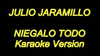 Julio Jaramillo  Niegalo Todo Karaoke Lyrics NUEVO [upl. by Clifford]