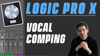 Logic Pro X Tutorial  Vocal Comping [upl. by Forelli]