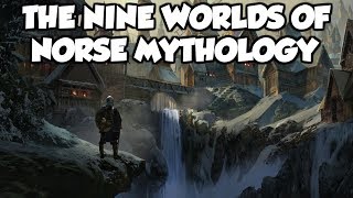 The Nine Worlds of Norse Mythology [upl. by Garrett]