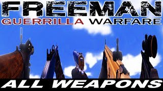 FREEMAN GUERRILLA WARFARE  ALL WEAPONS [upl. by Cornall]