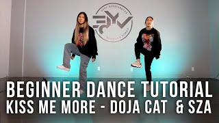 BEGINNER DANCE TUTORIAL  Kiss Me More  SZA amp Doja Cat Choreography [upl. by Gaile384]