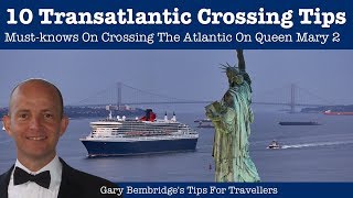 10 MustKnow Cunard Queen Mary 2 Transatlantic Crossing Tips [upl. by Nnyloj]