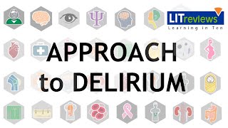 Delirium – Psychiatry  Lecturio [upl. by Jo Ann]