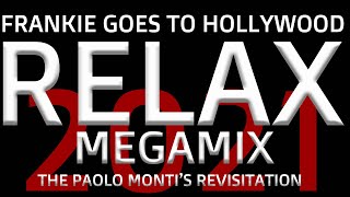 Relax  Frankie goes to Hollywood  The Paolo Montis revisitation megamix [upl. by Norehs]