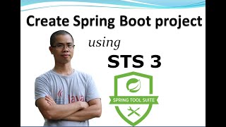 How to create Spring Boot project using Spring Tool Suite IDE STS 3 [upl. by Bil]