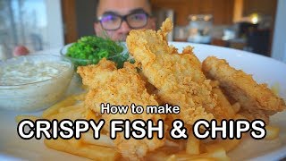 How to make CRISPY FISH amp CHIPS [upl. by Charleton779]