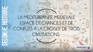 SECONDE  La Méditerranée médiévale espace déchanges et de conflits [upl. by Koser]