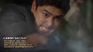 FPJs Ang Probinsyano OST quotCardo Dalisayquot Music Video by Arnel Pineda [upl. by Melborn]