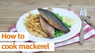 How to cook mackerel  Recipe  Sainsburys [upl. by Tibbetts95]