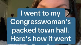 I went to my Congresswomans Town Hall Heres how it went [upl. by O'Conner481]