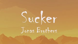 Jonas Brothers  Sucker Lyrics [upl. by Anitsenre]