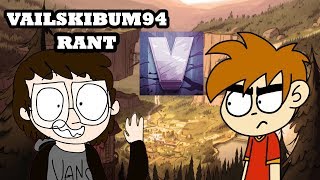 The Vailskibum94 Rant [upl. by Valonia280]