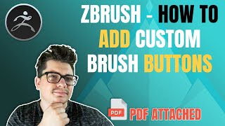 ZBRUSH  How to Add Custom Brush Buttons 2022 [upl. by Hayotal]