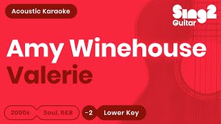 Amy Winehouse  Valerie Lower Key Acoustic Karaoke [upl. by Leirua]