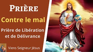 Prière contre le mal  Prière puissante de libération et de délivrance  Prière catholique [upl. by Squire630]