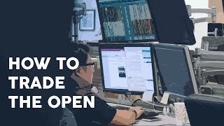 How to trade the open [upl. by Eltsirk]