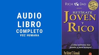 Retírate Joven y Rico  Robert Kiyosaki Introducción AUDIOLIBRO [upl. by Gemina568]