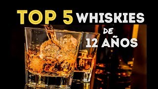 Top 5 Los Mejores Whiskies de 12 años Blended Scotch [upl. by Rooney]