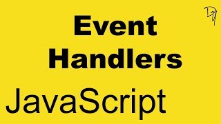 JavaScript  Event Handlers 20 [upl. by Pritchard]