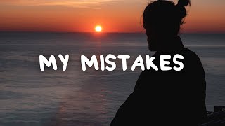 Matthew Nolan  My Mistakes Lyrics [upl. by Iaverne]