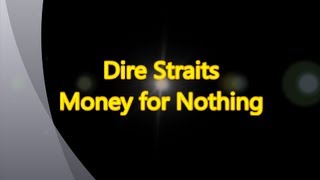 Dire StraitsMoney for Nothing with lyrics [upl. by Alleber]