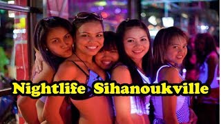 Nightlife in Sihanoukville  Cambodia [upl. by Lladnar139]